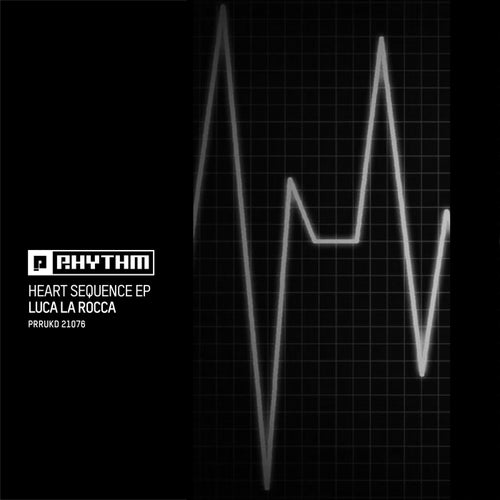 Luca La Rocca – Heart Sequence EP [PRRUKD21076]